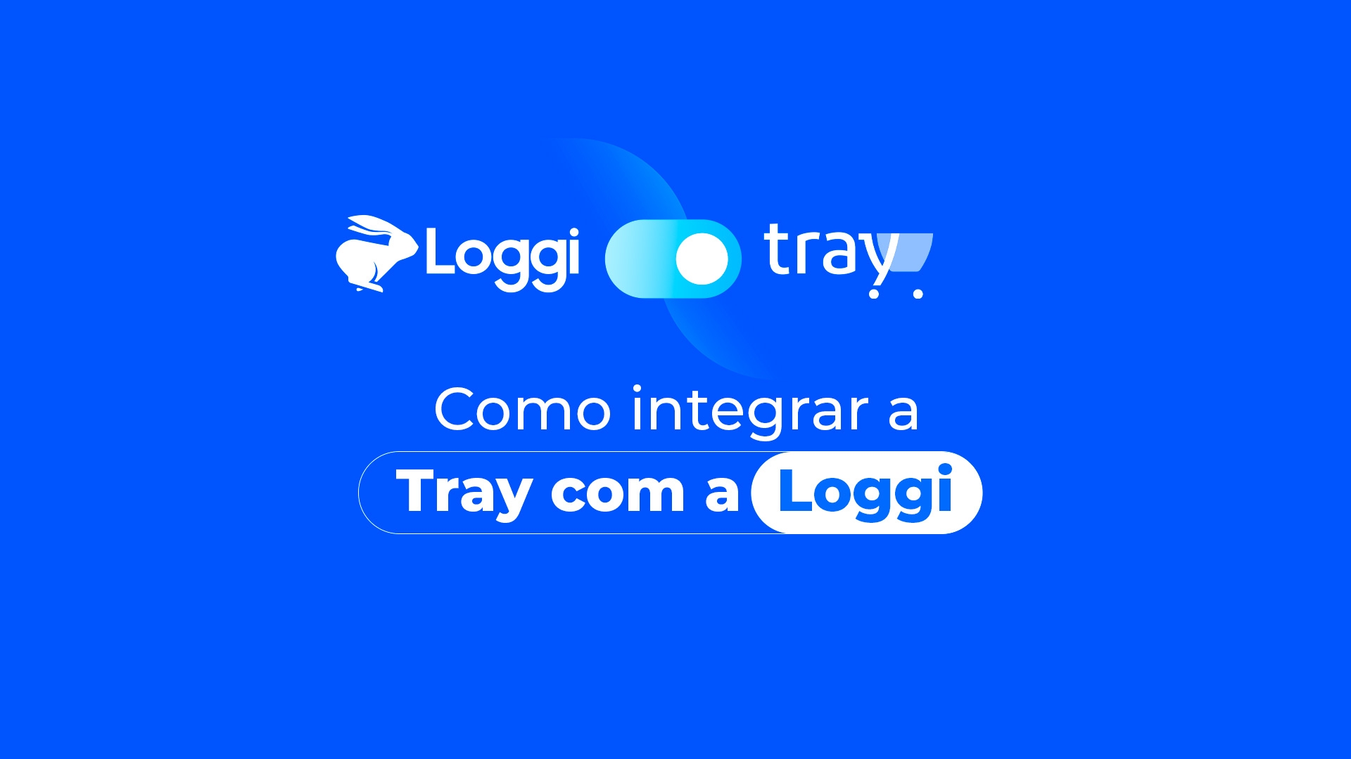 Tray Integrações com a Loggi