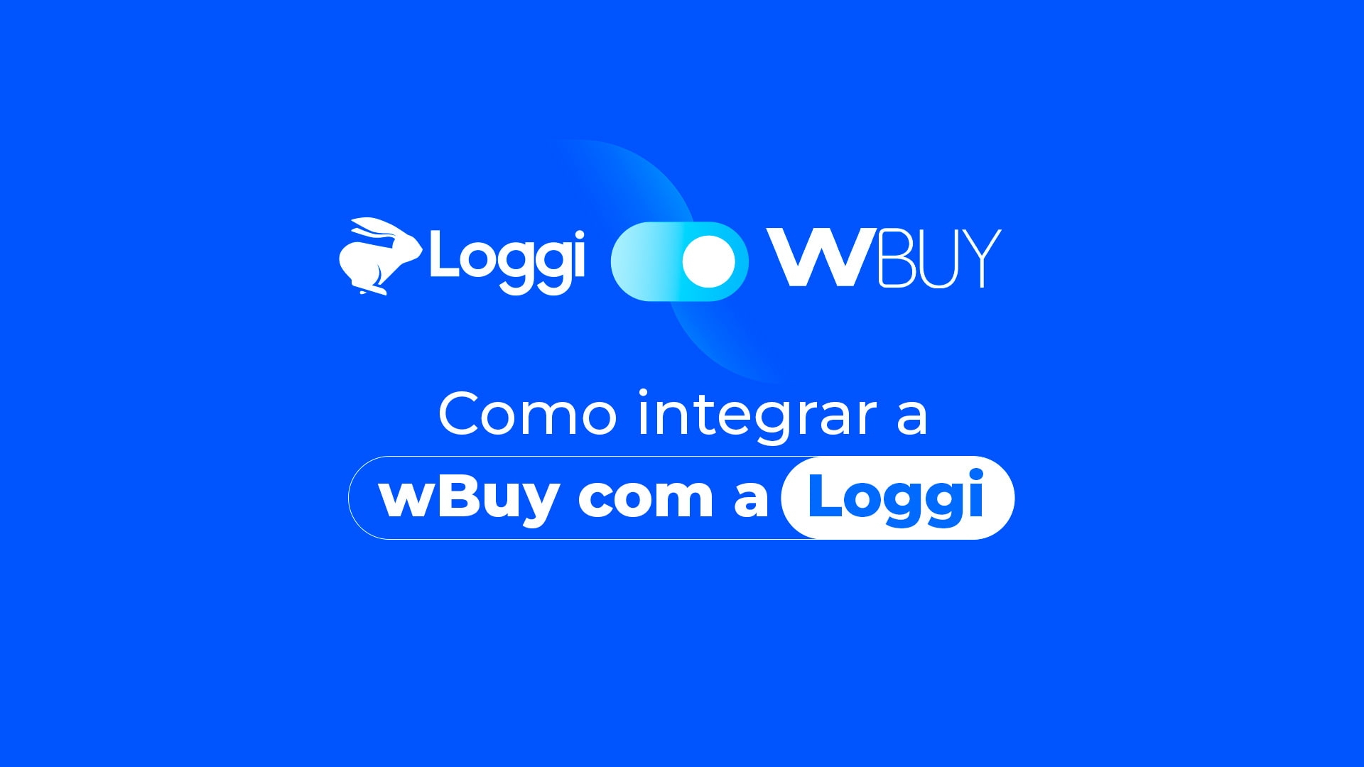 wBuy Integração com a Loggi