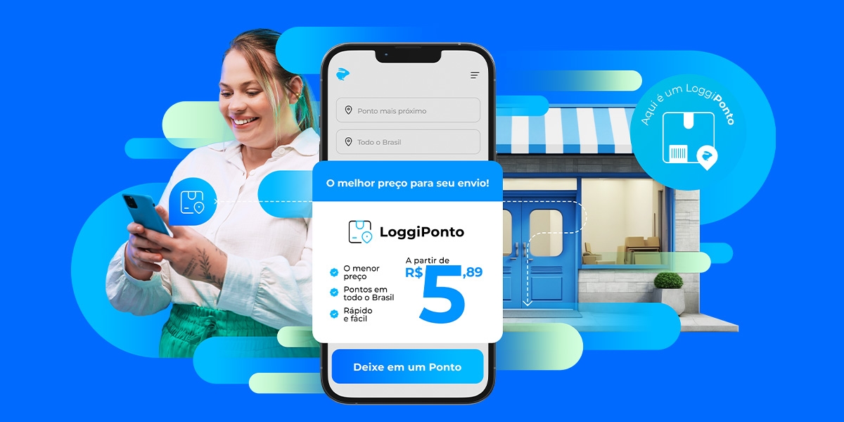 LoggiPonto: a solução de envios mais econômica para suas encomendas
